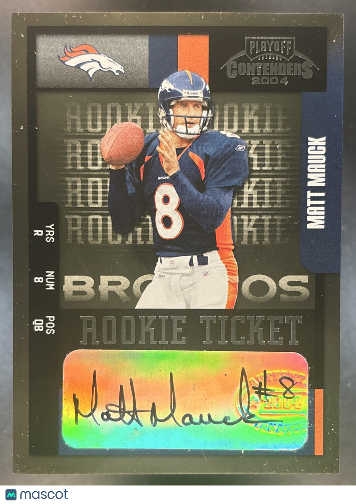 2004 Playoff Contenders Matt Mauck Auto #154 RC Denver Broncos
