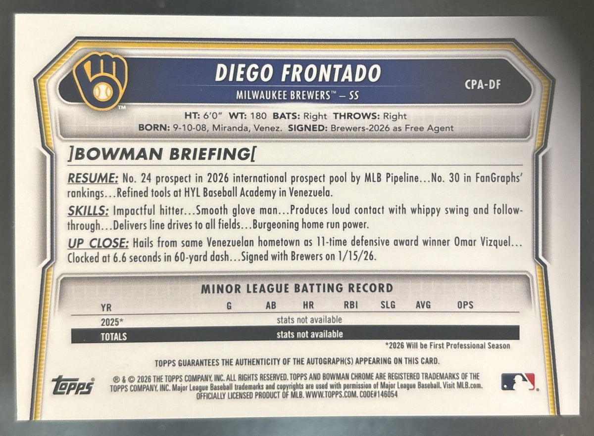 2026 Bowman Chrome Diego Frontado Auto #CPA-DF 1st Prospect Milwaukee Brewers