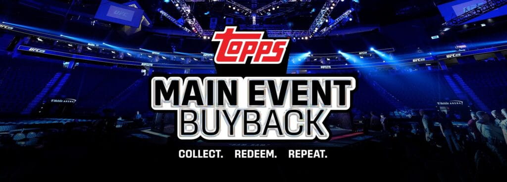 UFC 300 - 2024 Topps Chrome Main Event BUYBACK Program!