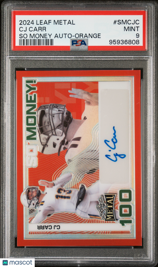 2024 Leaf Metal So Money Autographs CJ Carr So Money Auto Orange #SMCJC PSA 9