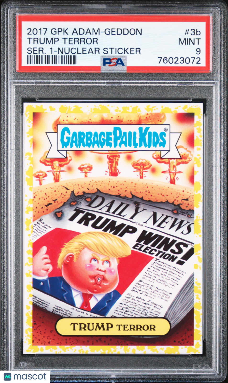 2017 Topps Garbage Pail Kids Yellow Nuclear Sticker Trump Terror #3b PSA 9