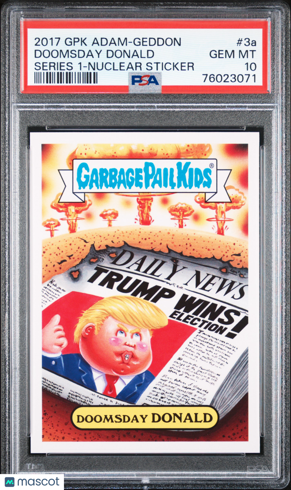 2017 Topps Garbage Pail Kids Nuclear Sticker Doomsday Donald Trump 3a PSA 10 GEM