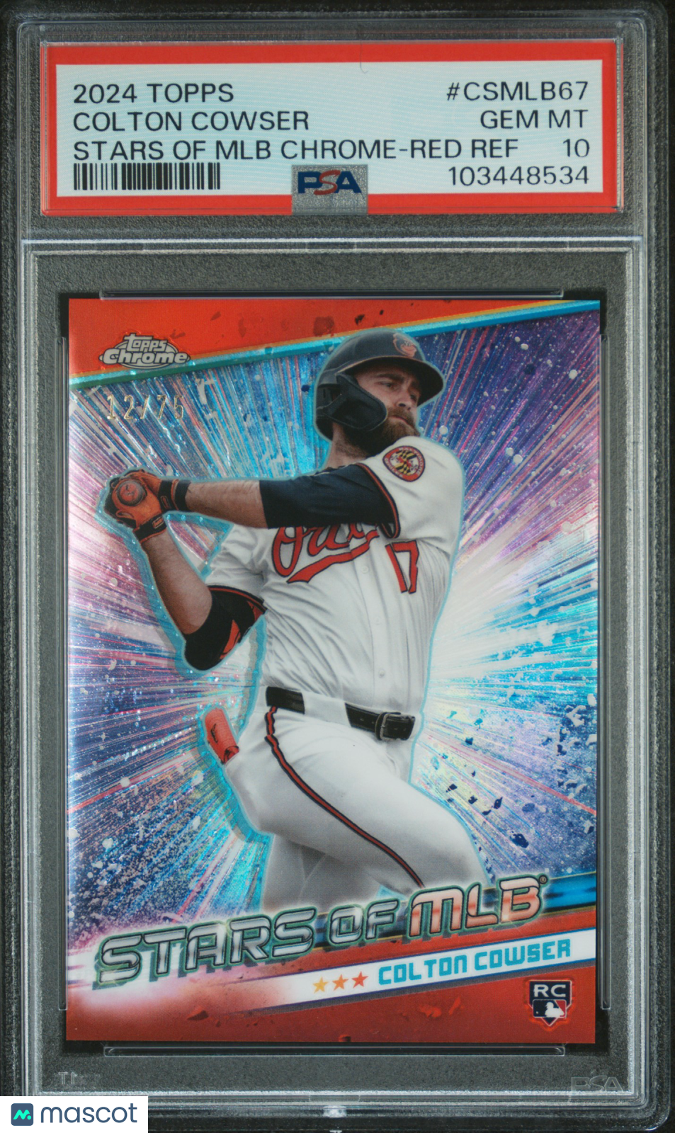 2024 Topps Stars Of MLB Chrome Colton Cowser Red Ref 12/76 #CSMLB67 PSA 10