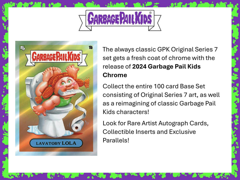 2024 Topps Garbage Pail Kids Chrome Series 7 Hobby Box (Hobby Chase Cards)